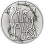 25. únor 1948 - 66. výročí od komunistického puče  - 28 mm stříbro patina - 1/2